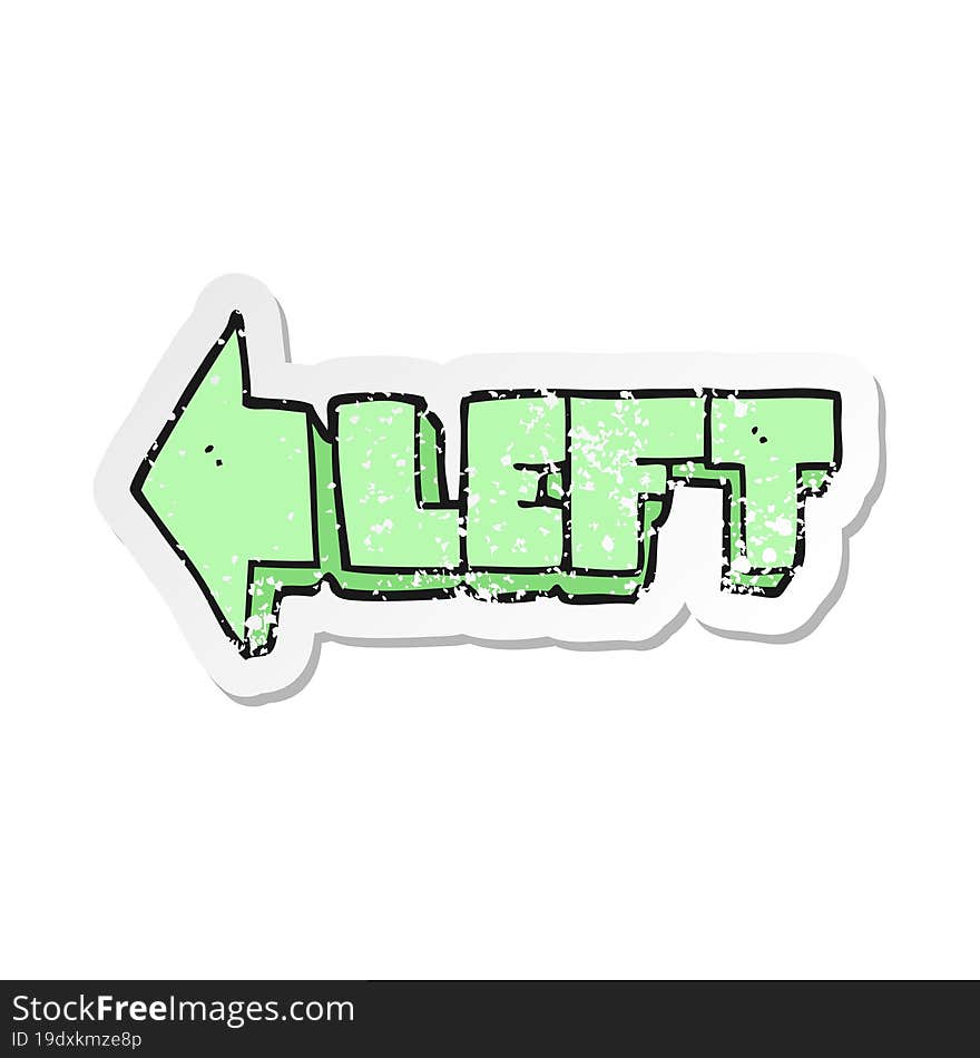 Retro Distressed Sticker Of A Cartoon Left Symbol