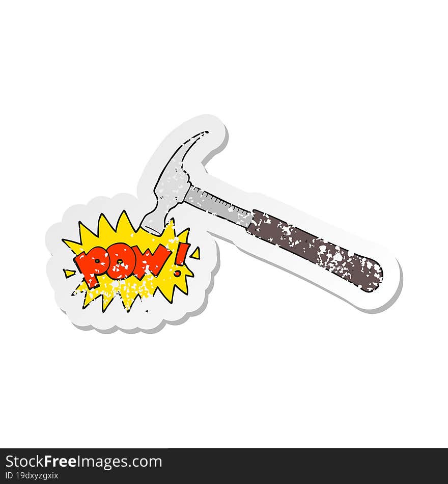 retro distressed sticker of a cartoon hammer