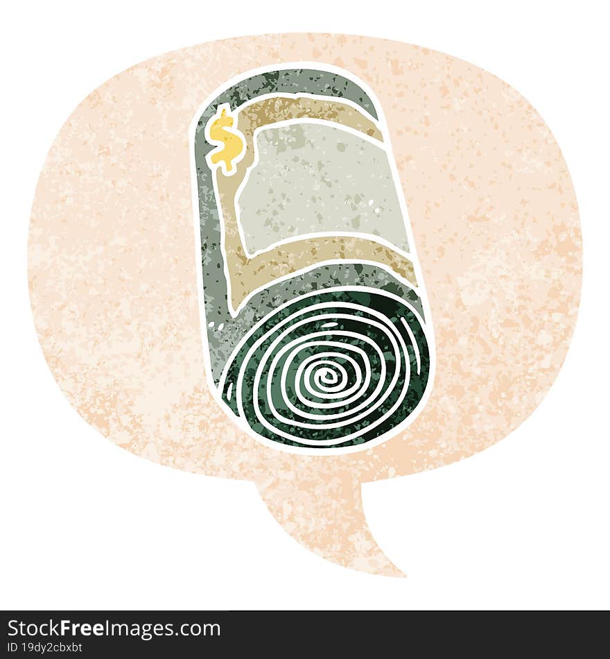 cartoon roll of money and speech bubble in retro textured style