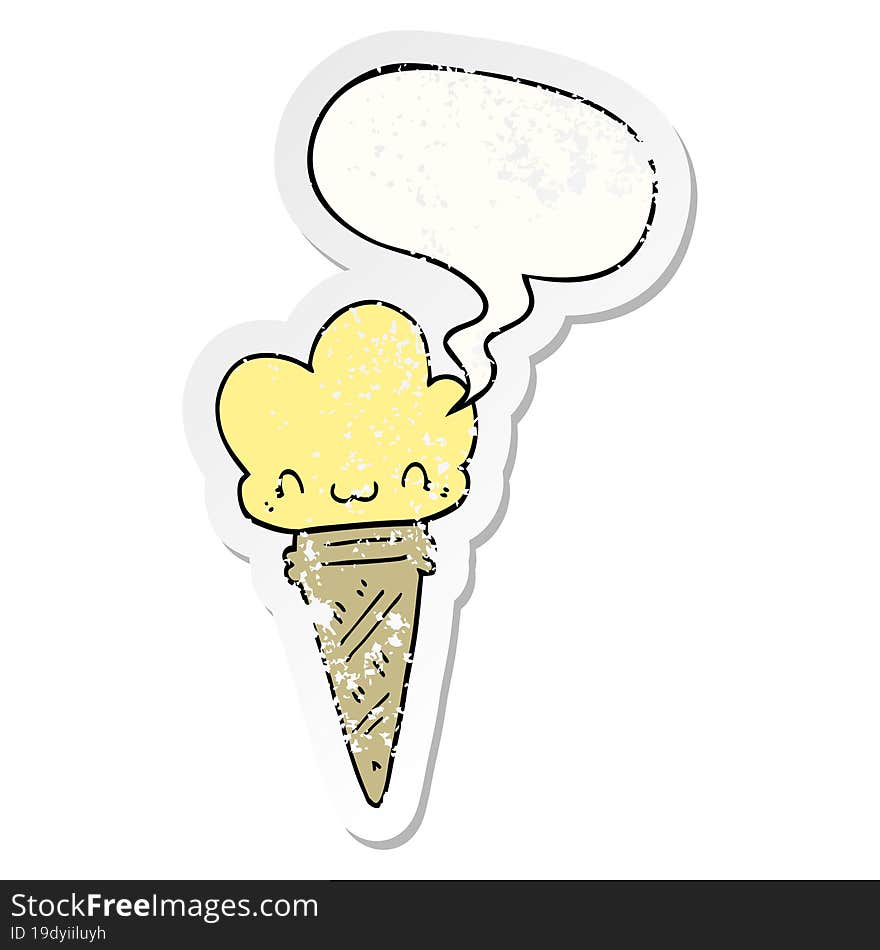 cartoon ice cream with face with speech bubble distressed distressed old sticker. cartoon ice cream with face with speech bubble distressed distressed old sticker