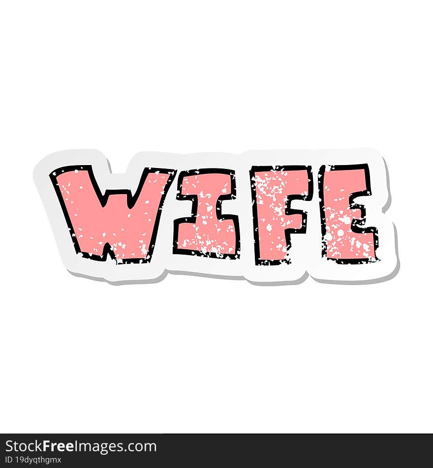 distressed sticker of a cartoon word