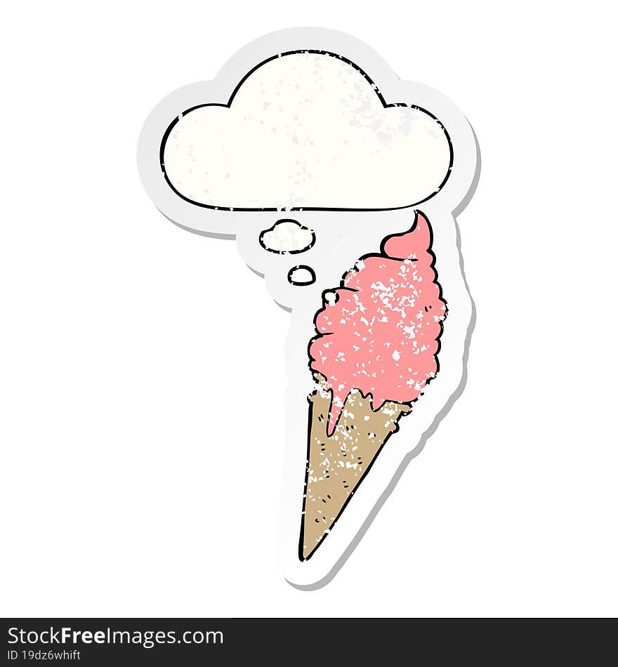 Cartoon Ice Cream And Thought Bubble As A Distressed Worn Sticker