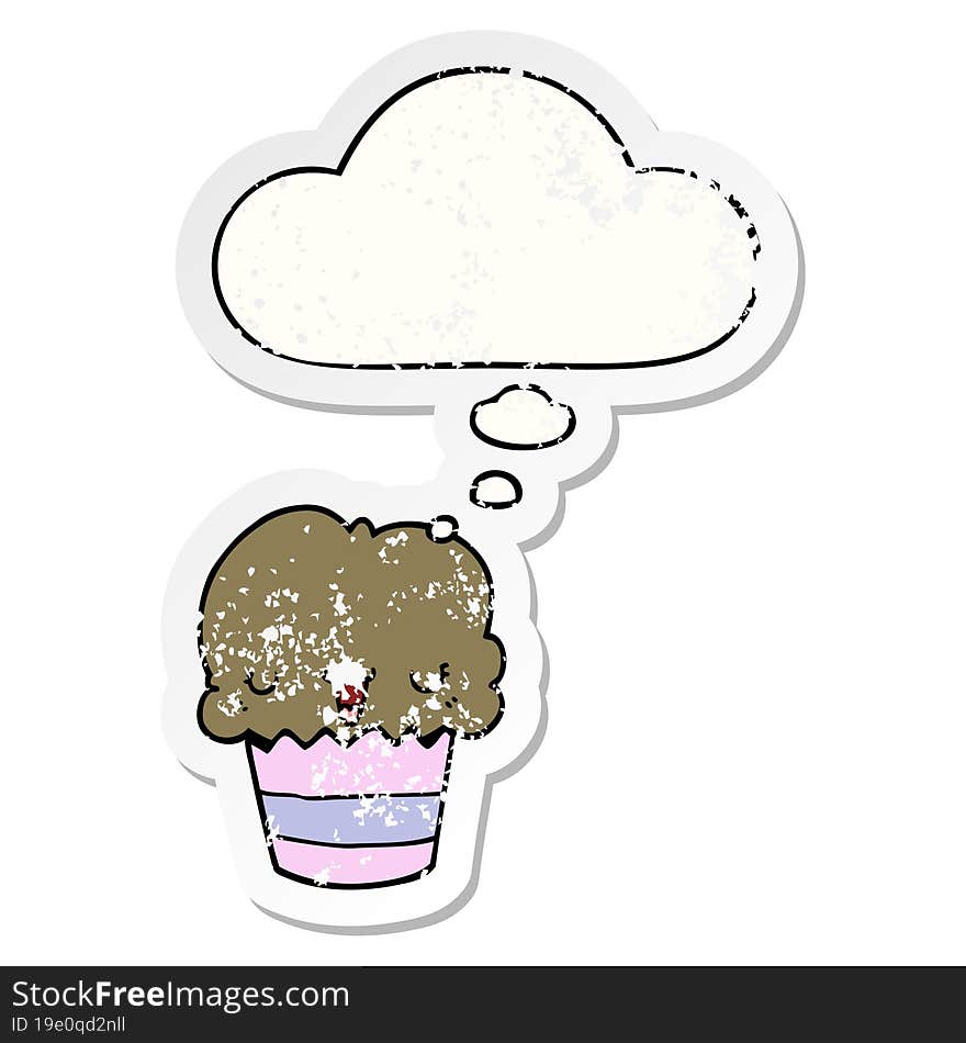 cartoon cupcake with face with thought bubble as a distressed worn sticker