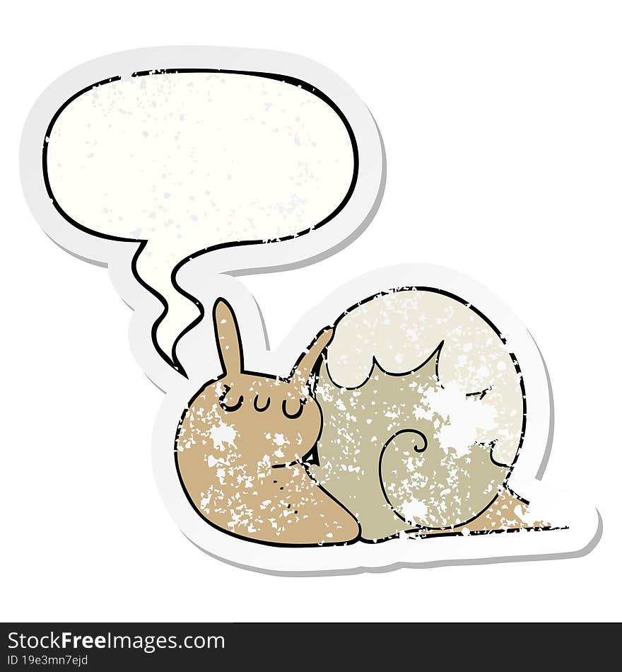 cute cartoon snail with speech bubble distressed distressed old sticker. cute cartoon snail with speech bubble distressed distressed old sticker