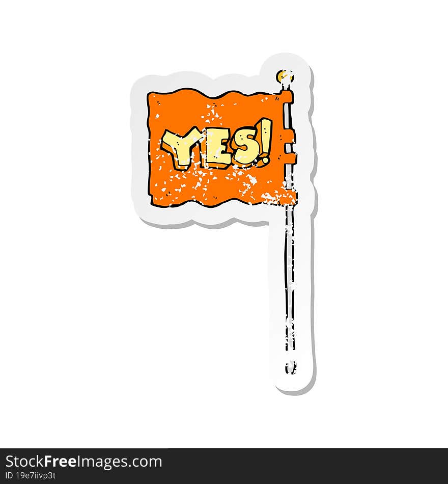 Retro Distressed Sticker Of A Cartoon Yes Flag