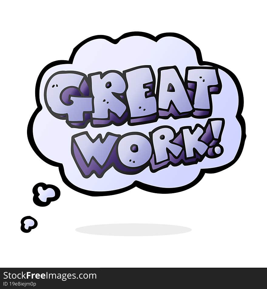 great work thought bubble cartoon symbol