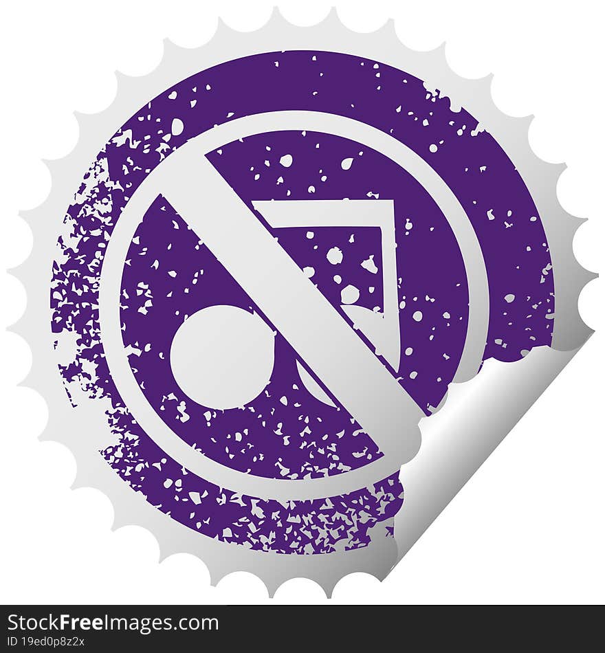 distressed circular peeling sticker symbol of a no music sign