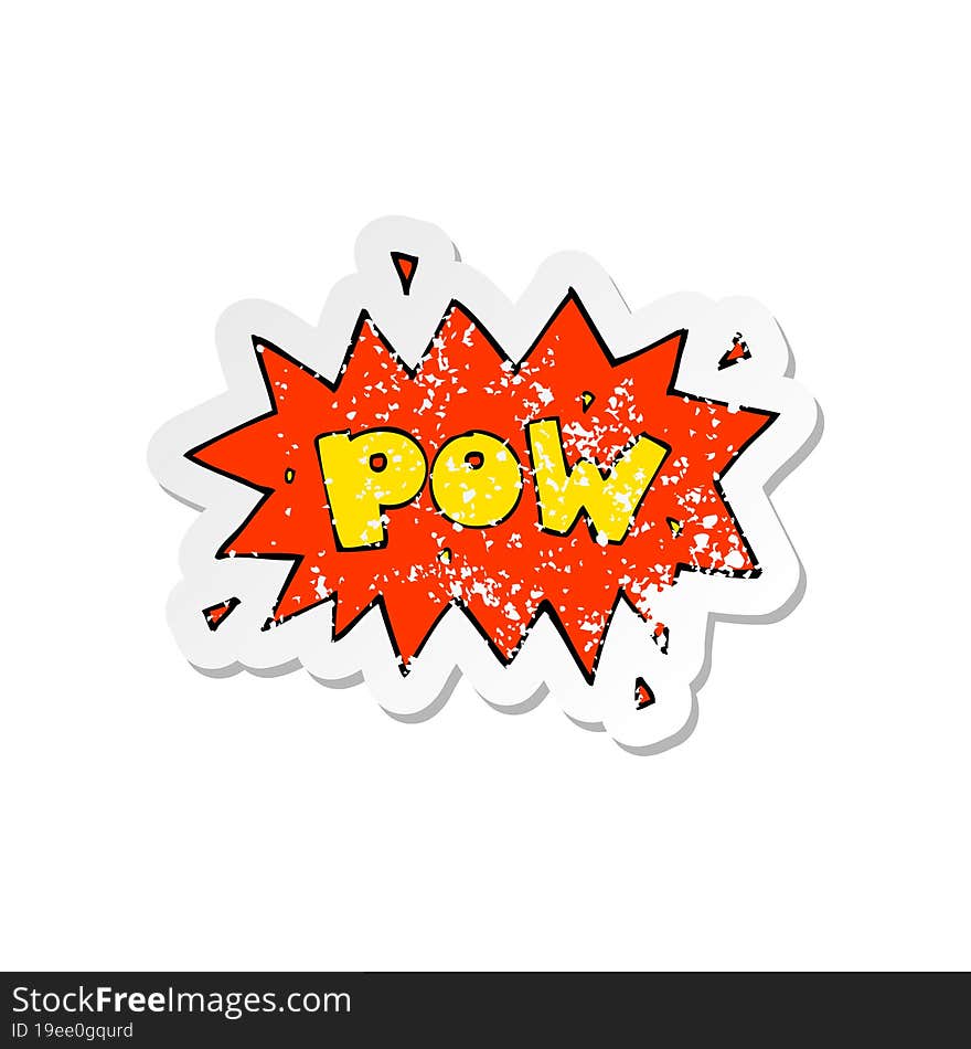 Retro Distressed Sticker Of A Cartoon Comic Book Pow Symbol