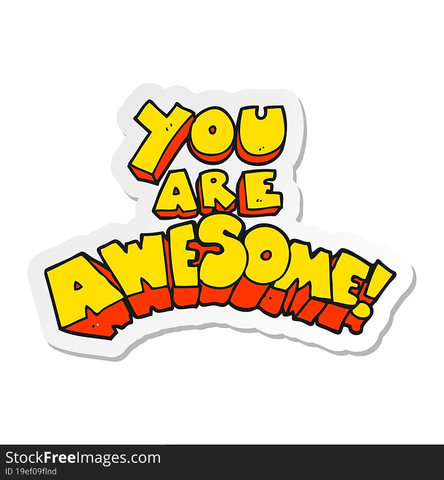 sticker of a you are awesome cartoon sign