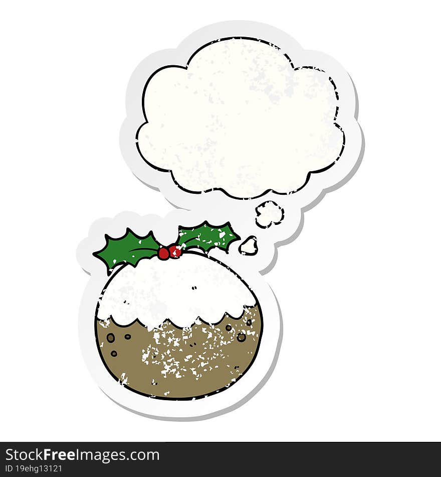 cartoon christmas pudding and thought bubble as a distressed worn sticker