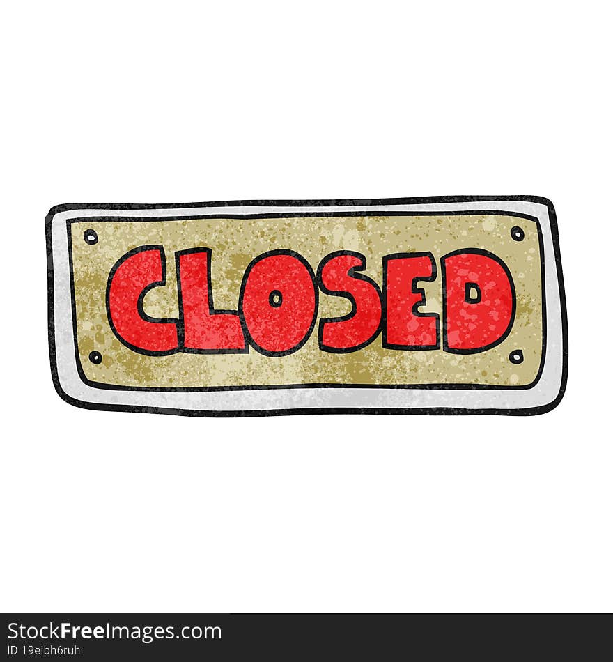 freehand textured cartoon closed shop sign