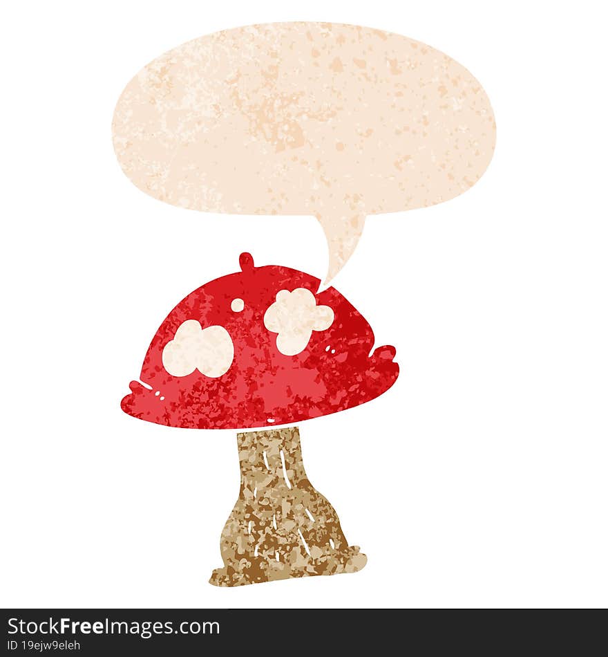 cartoon mushroom with speech bubble in grunge distressed retro textured style. cartoon mushroom with speech bubble in grunge distressed retro textured style