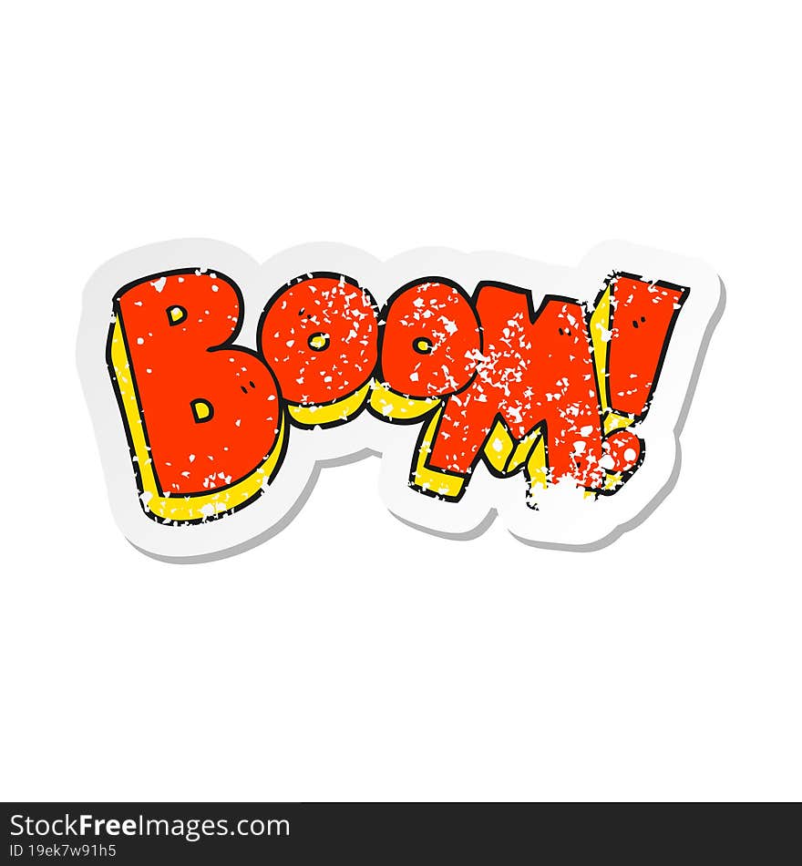 retro distressed sticker of a cartoon boom