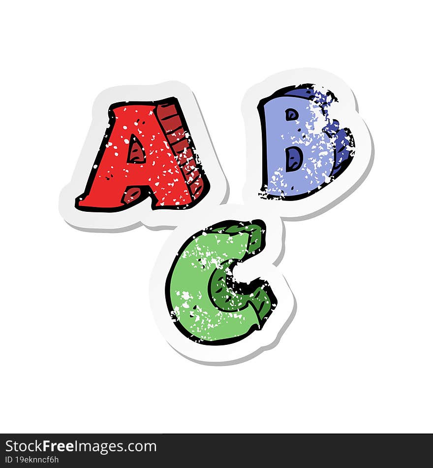 Retro Distressed Sticker Of A Cartoon ABC Letters