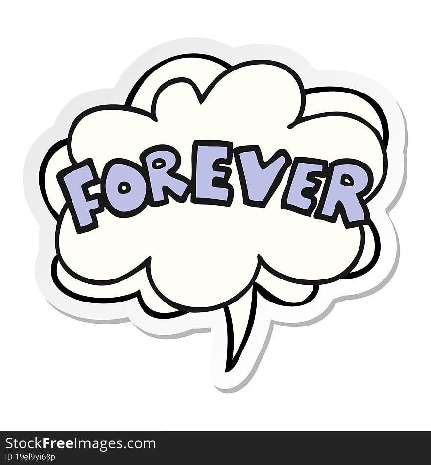 Cartoon Word Forever And Speech Bubble Sticker