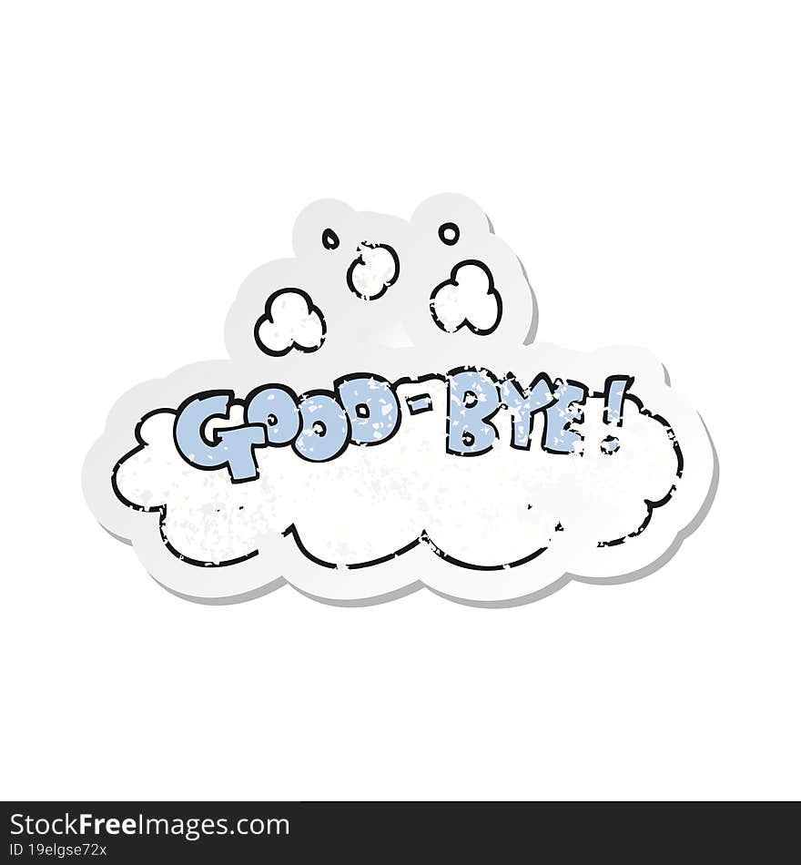 retro distressed sticker of a cartoon good-bye symbol