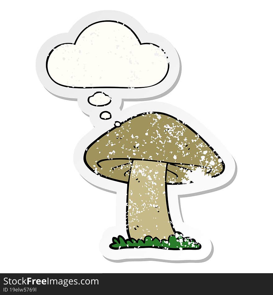 cartoon mushroom with thought bubble as a distressed worn sticker