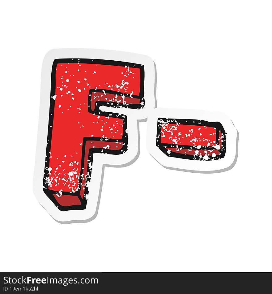 retro distressed sticker of a cartoon F grade