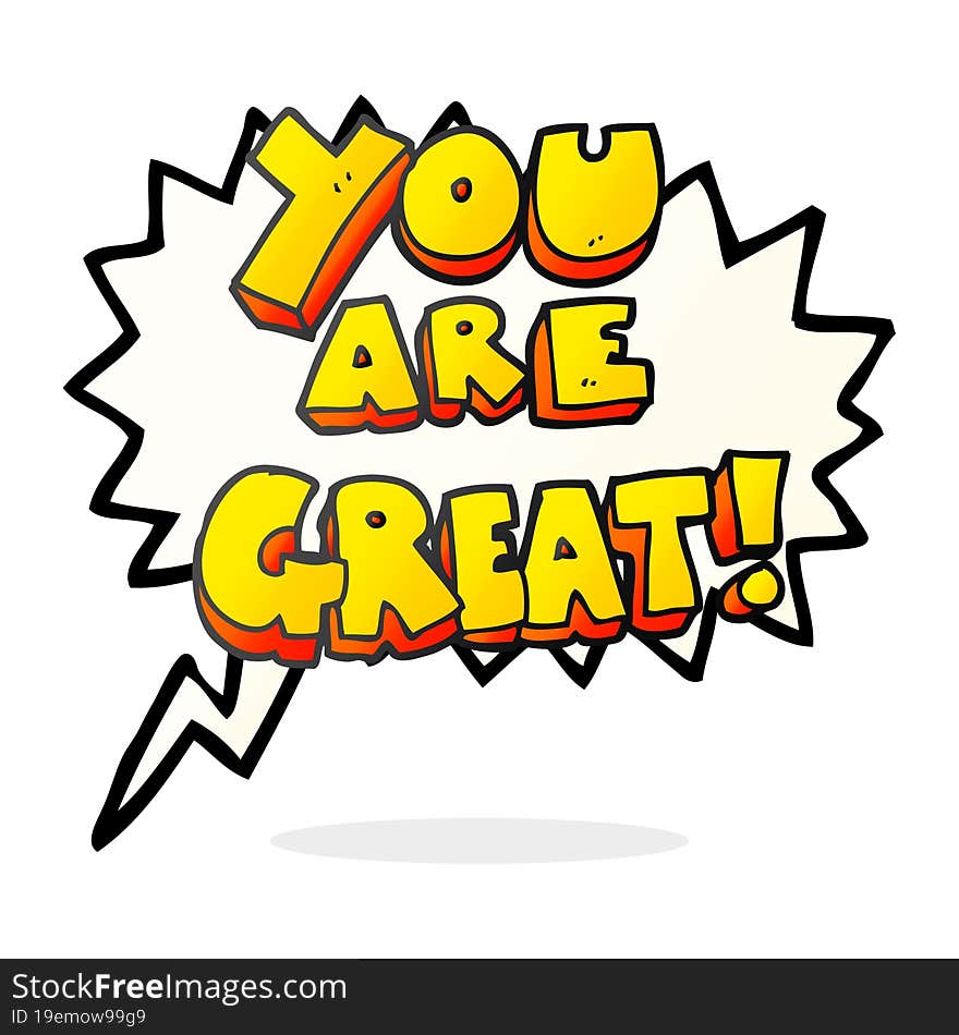 you are great speech bubble cartoon symbol