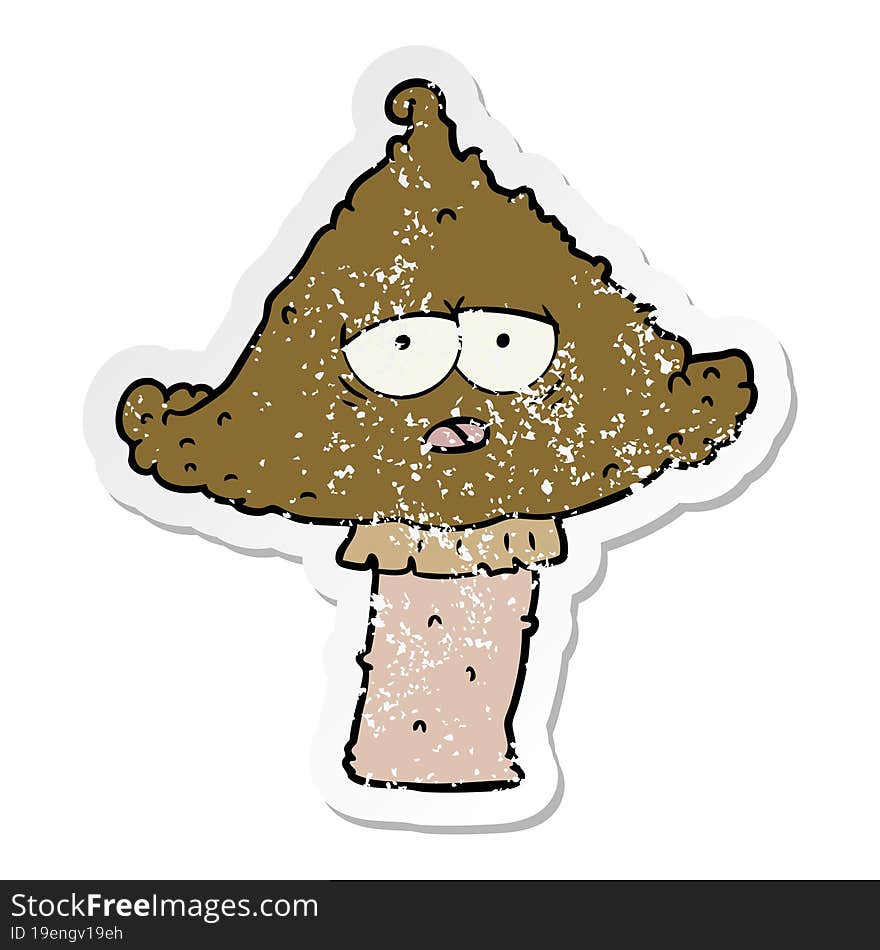 distressed sticker of a cartoon mushroom with face