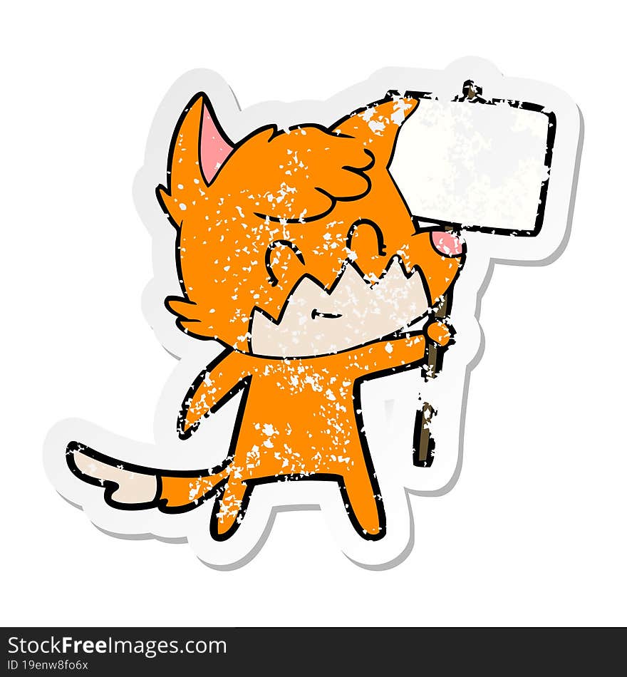 distressed sticker of a cartoon friendly fox with sign