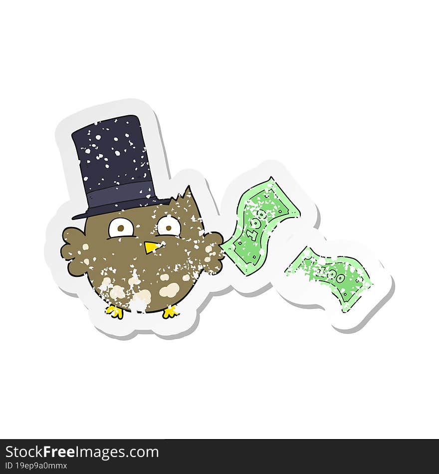 retro distressed sticker of a cartoon wealthy little owl with top hat