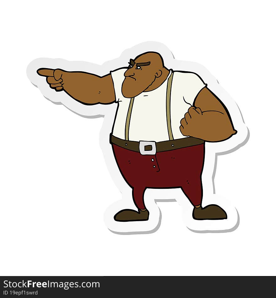 Sticker Of A Cartoon Angry Tough Guy Pointing