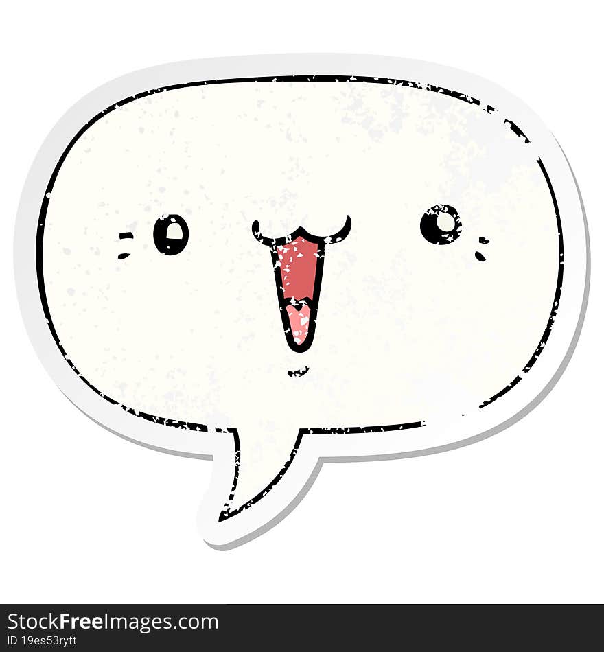 cute cartoon face and speech bubble distressed sticker