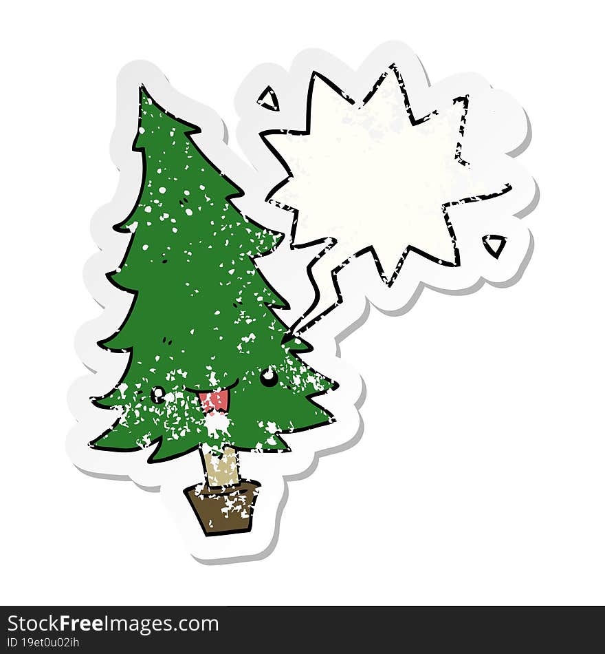 cute cartoon christmas tree and speech bubble distressed sticker