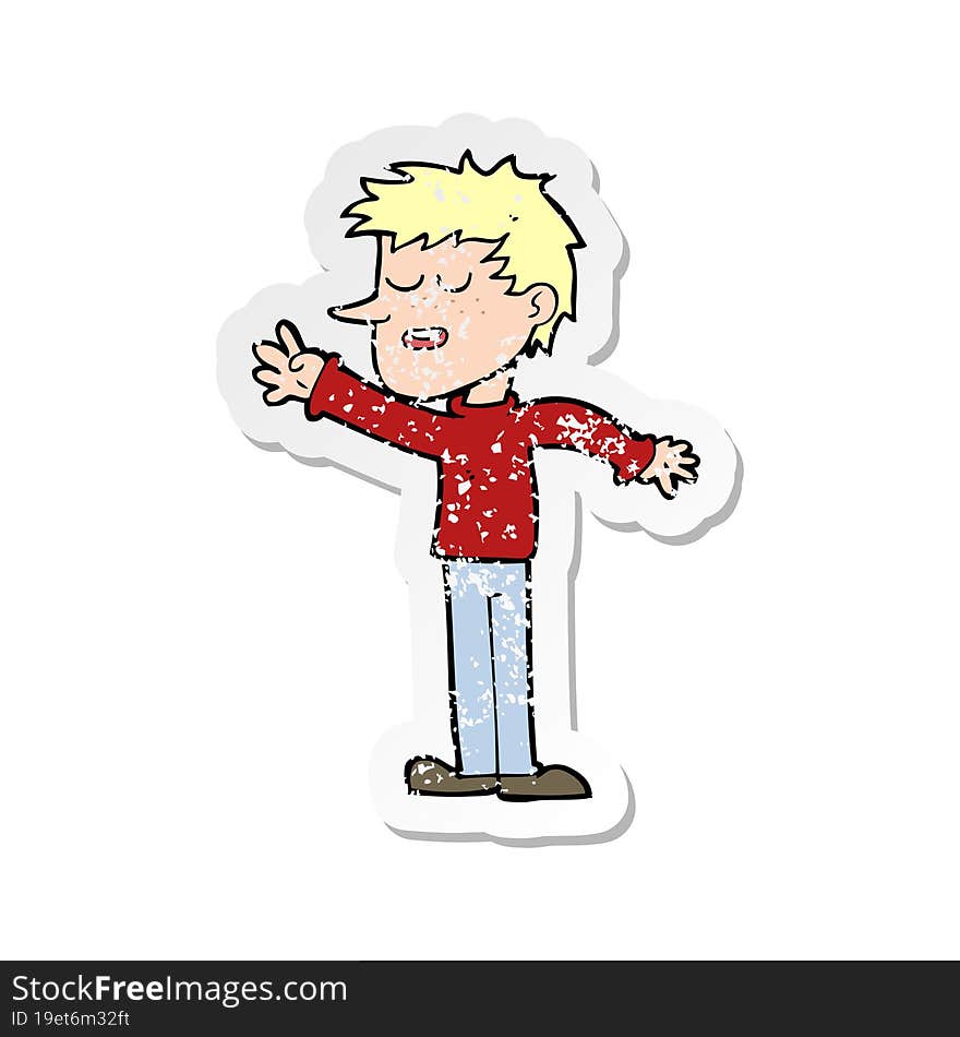 retro distressed sticker of a cartoon happy man reaching