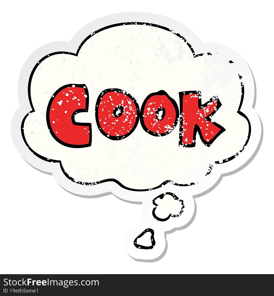 cartoon word cook and thought bubble as a distressed worn sticker