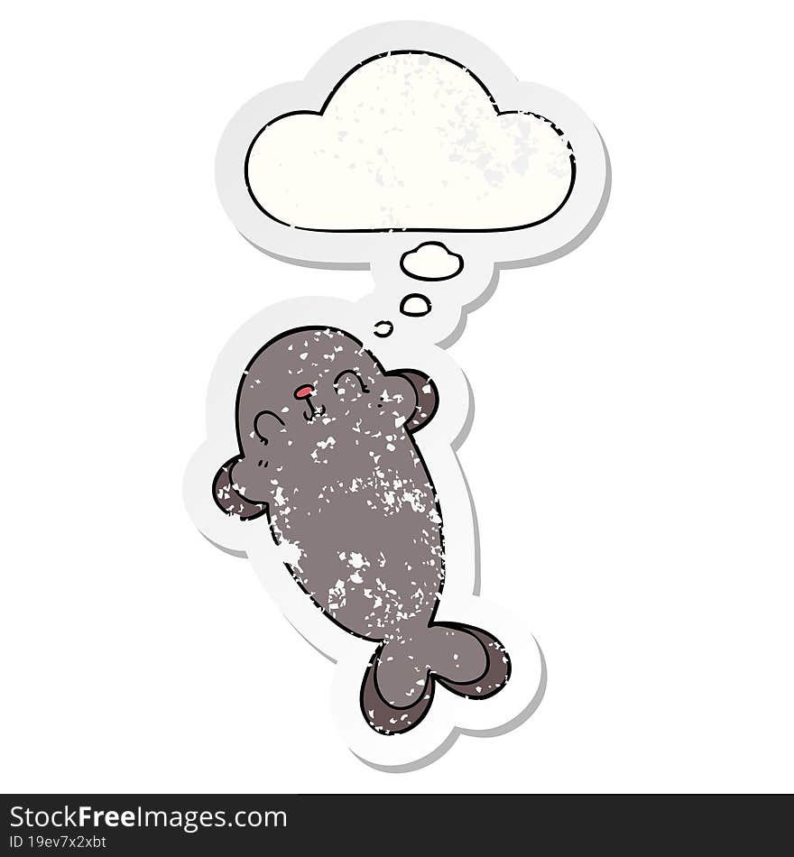 cartoon seal and thought bubble as a distressed worn sticker