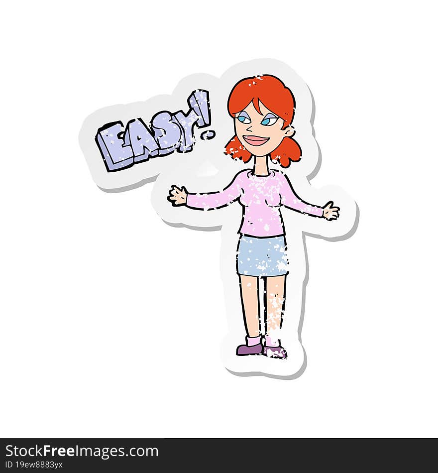 Retro Distressed Sticker Of A Cartoon Woman Saying Easy