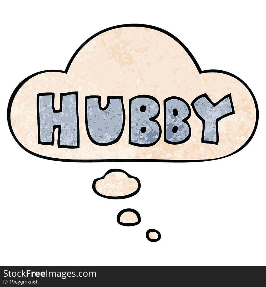 cartoon word hubby and thought bubble in grunge texture pattern style