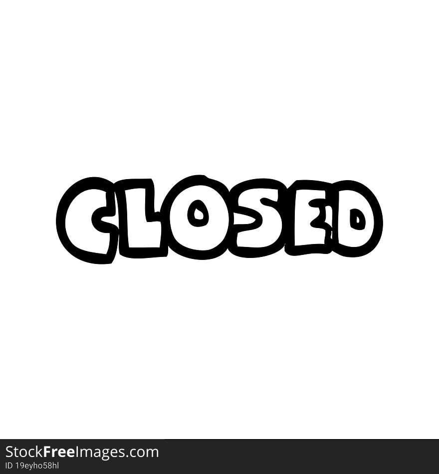 Line Drawing Cartoon Closed Sign