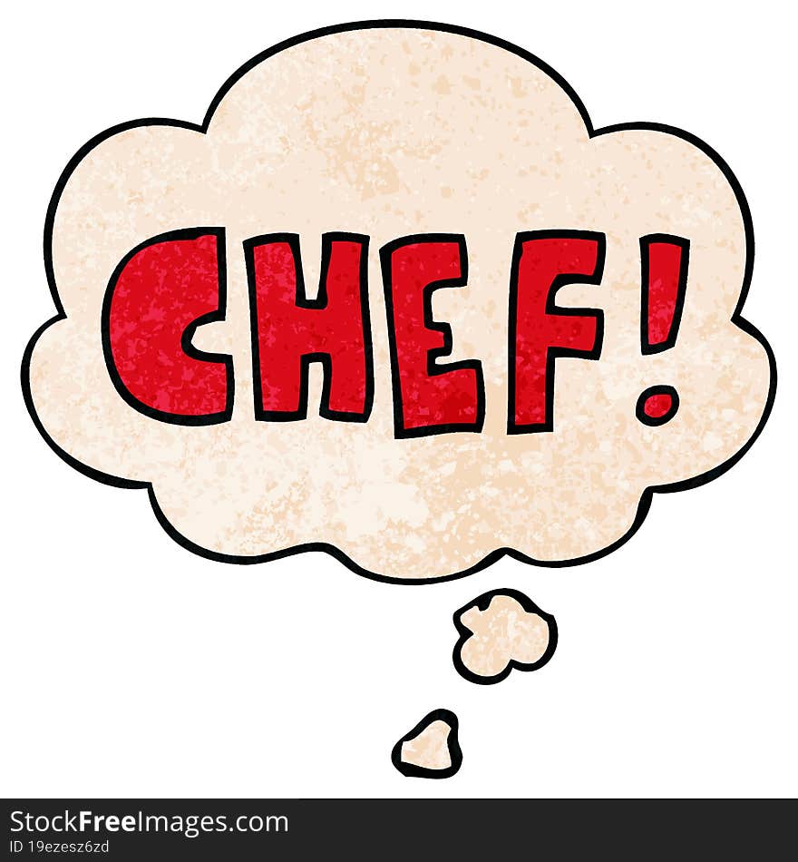 Cartoon Word Chef And Thought Bubble In Grunge Texture Pattern Style