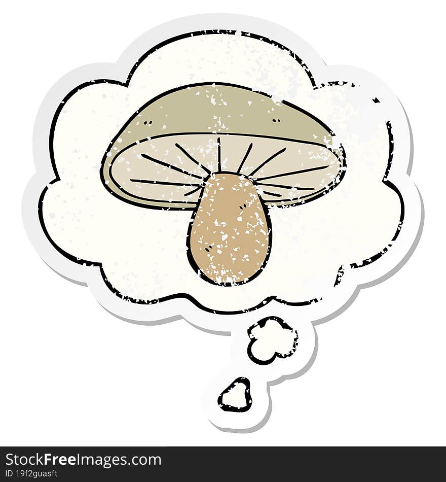 Cartoon Mushroom And Thought Bubble As A Distressed Worn Sticker