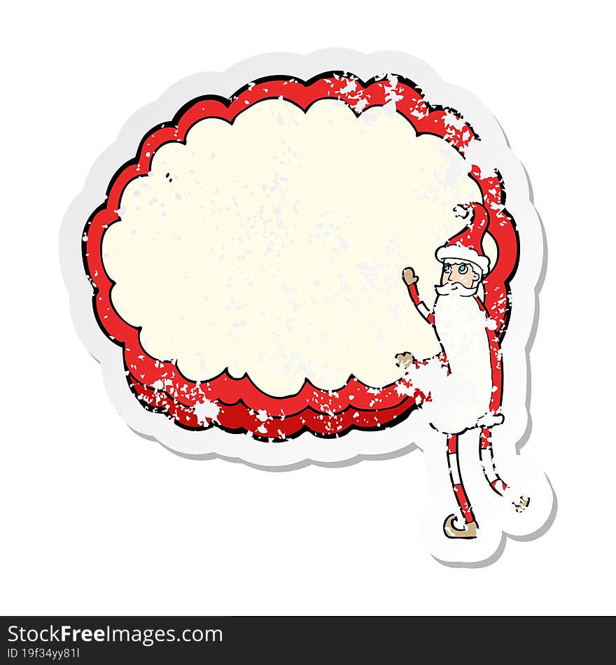 Retro Distressed Sticker Of A Cartoon Santa Claus With Text Cloud Space