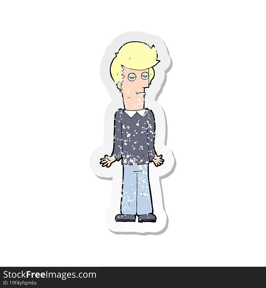 retro distressed sticker of a cartoon bored man shrugging shoulders