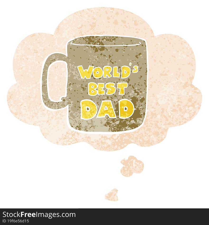 worlds best dad mug with thought bubble in grunge distressed retro textured style. worlds best dad mug with thought bubble in grunge distressed retro textured style