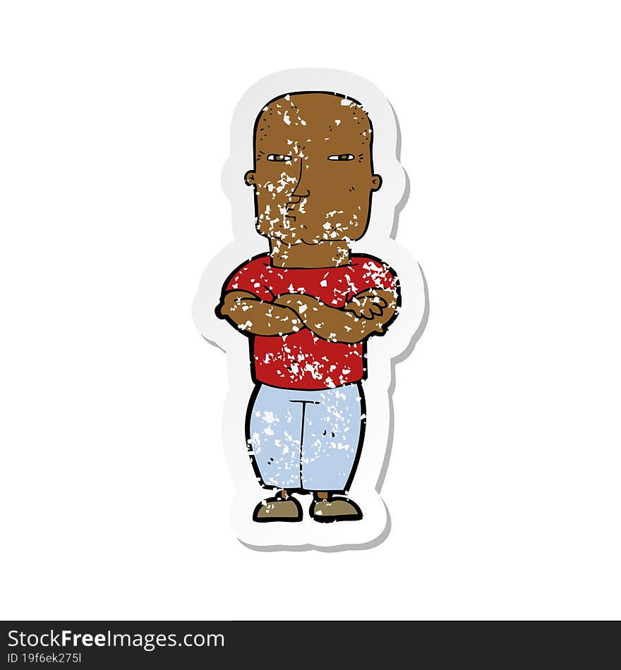 retro distressed sticker of a cartoon tough guy