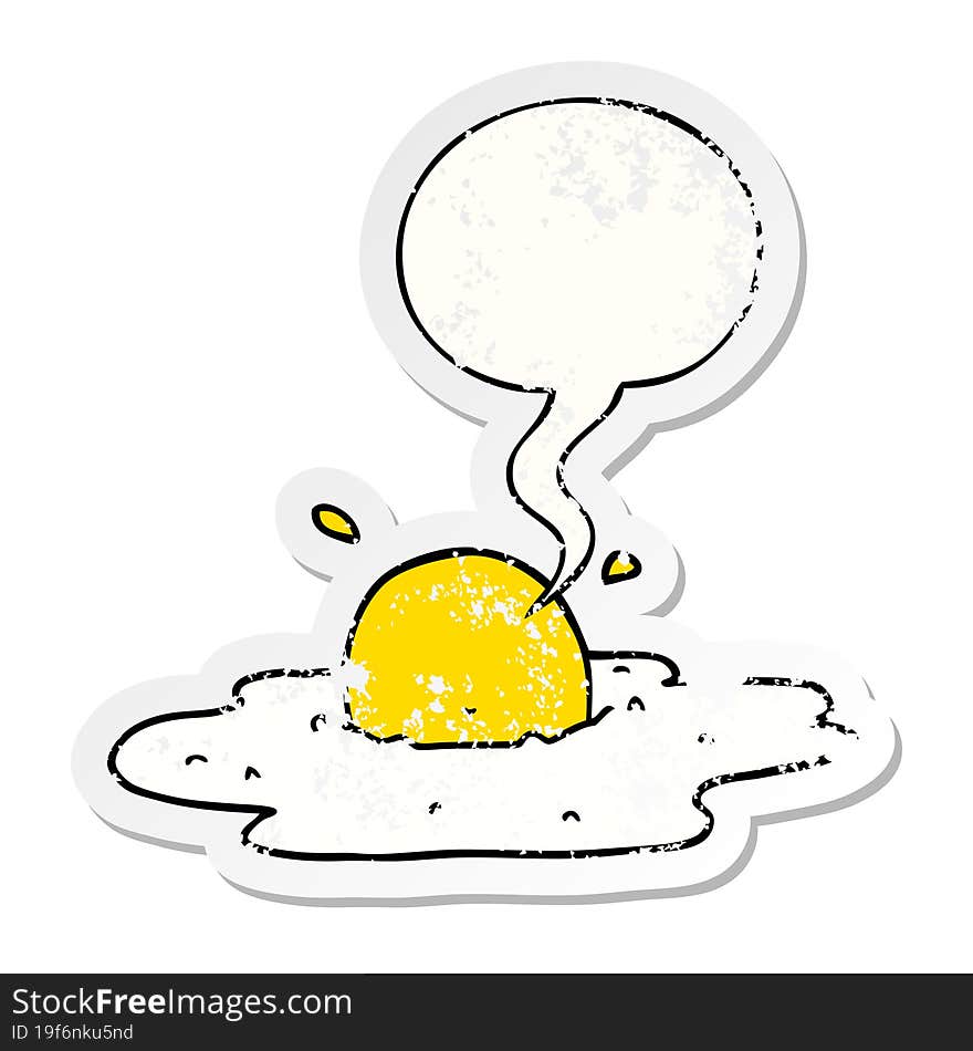 cartoon fried egg with speech bubble distressed distressed old sticker. cartoon fried egg with speech bubble distressed distressed old sticker