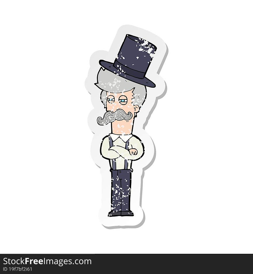 retro distressed sticker of a cartoon man wearing top hat