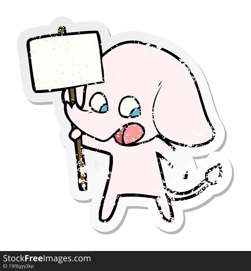 distressed sticker of a cute cartoon elephant holding placard