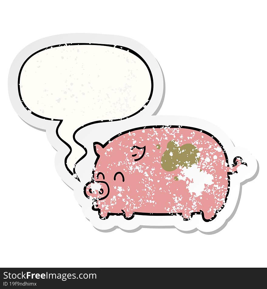 cute cartoon pig and speech bubble distressed sticker