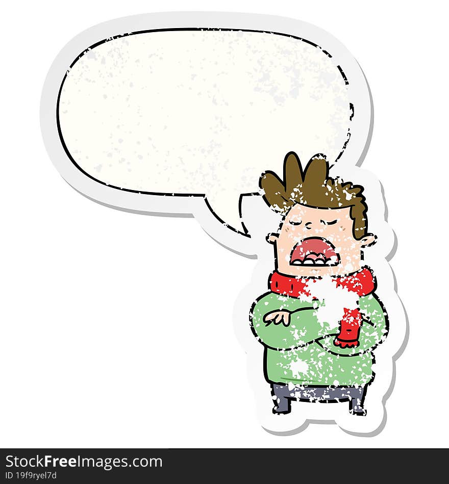 cartoon obnoxious man in winter clothes and speech bubble distressed sticker