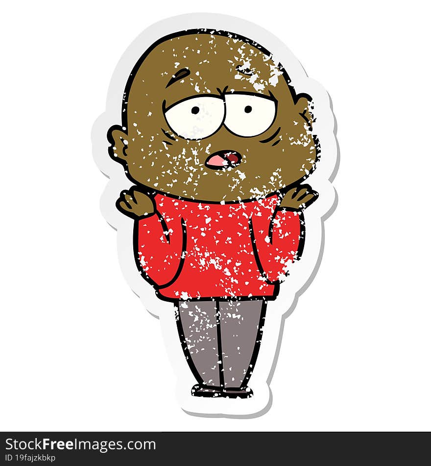 distressed sticker of a cartoon tired bald man