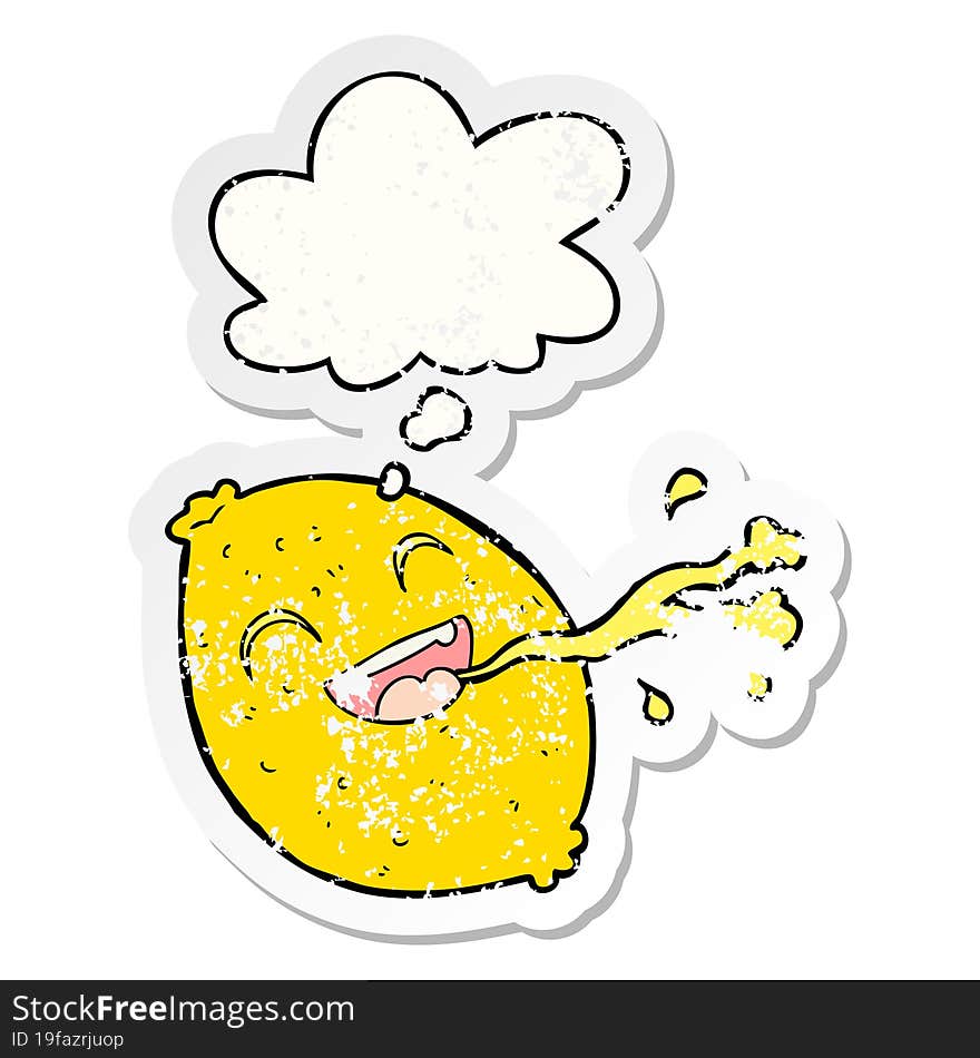 cartoon squirting lemon and thought bubble as a distressed worn sticker