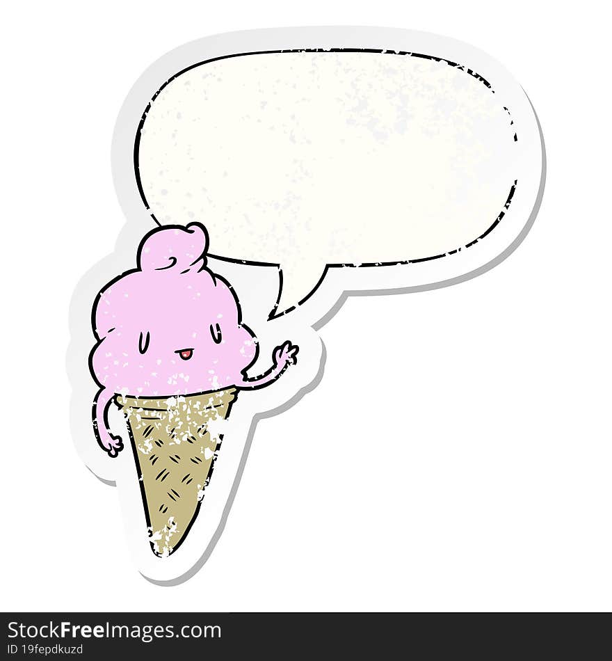 cute cartoon ice cream and speech bubble distressed sticker