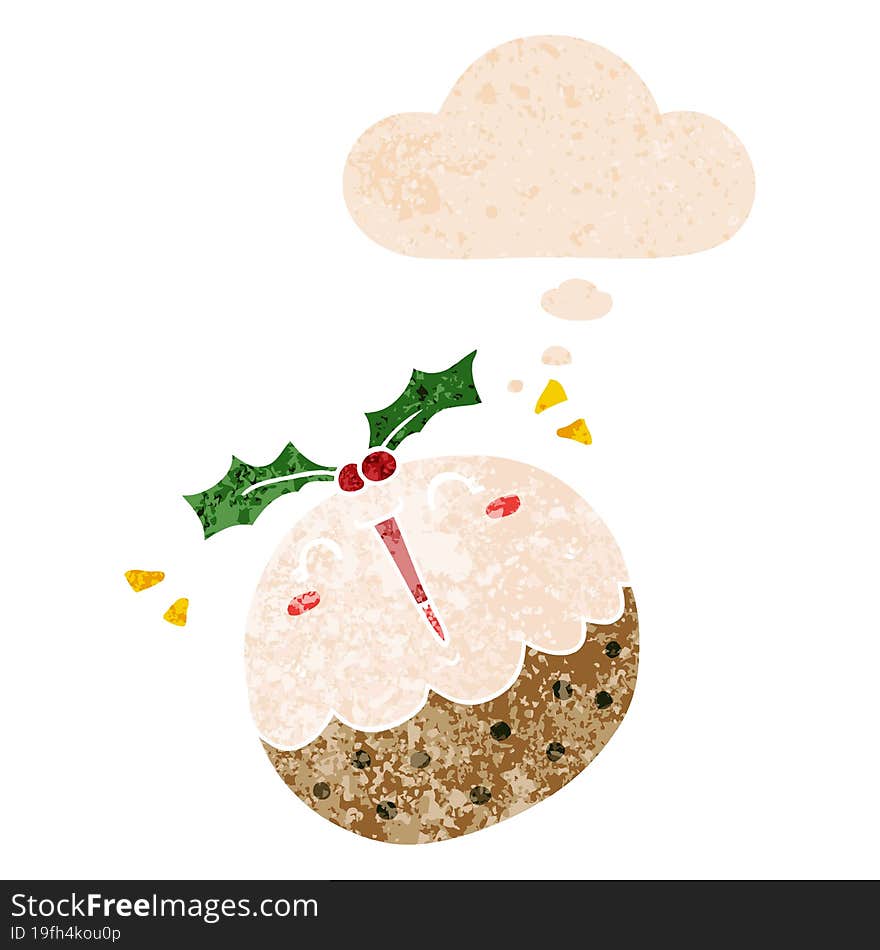 Cute Cartoon Christmas Pudding And Thought Bubble In Retro Textured Style